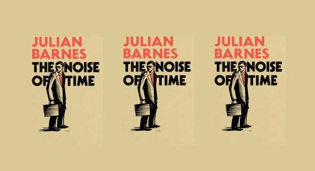 Julian-Barnes-The-Noise-Of-Time